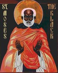 Moses the Black, Monastic and Martyr, c.400 Moses the Black